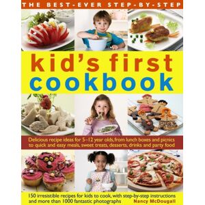 Anness Publishing Ever Step-By-Step Kid'S First Cookbook Anness Publishing Ever Step-By-Step Kid'S First Cookbook