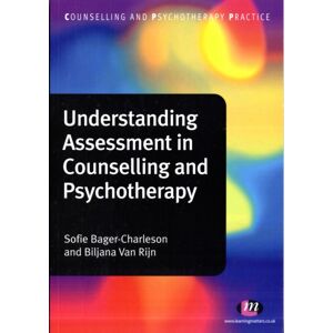 Sage Publications Ltd Understanding Assessment In Counselling And Psychotherapy Sage Publications Ltd Understanding Assessment In Counselling And Psychotherapy