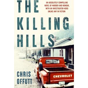 Bedford Square Publishers The Killing Hills Bedford Square Publishers The Killing Hills