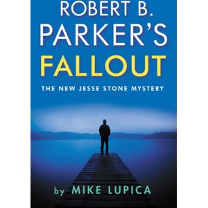 Bedford Square Publishers Robert B. Parker'S Fallout Bedford Square Publishers Robert B. Parker'S Fallout