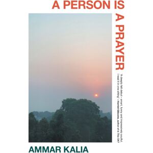 Oldcastle Books Ltd A Person Is A Prayer Oldcastle Books Ltd A Person Is A Prayer