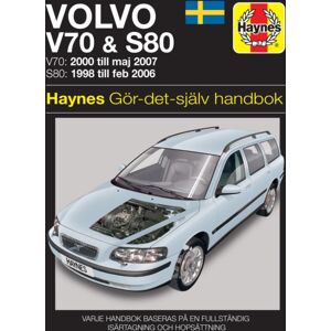 Haynes Publishing Group Volvo V70 And S80 (1998 - 2007) Haynes Repair Manual (Svenske Utgava) Haynes Publishing Group Volvo V70 And S80 (1998 - 2007) Haynes Repair Manual (Svenske Utgava)