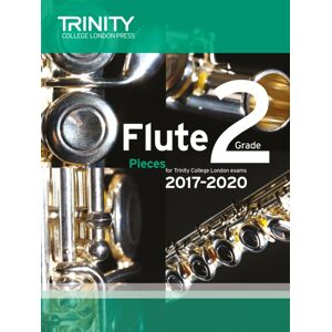 Trinity College London Press Trinity College London: Flute Exam Pieces Grade 2 2017–2020 (Score & Part) Trinity College London Press Trinity College London: Flute Exam Pieces Grade 2 2017–2020 (Score & Part)
