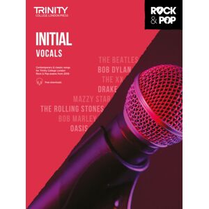 Trinity College London Press Trinity College London Rock & Pop 2018 Vocals Initial Grade Trinity College London Press Trinity College London Rock & Pop 2018 Vocals Initial Grade