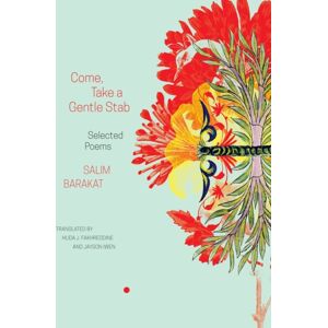 Seagull Books London Ltd Come, Take A Gentle Stab : Selected Poems Seagull Books London Ltd Come, Take A Gentle Stab : Selected Poems