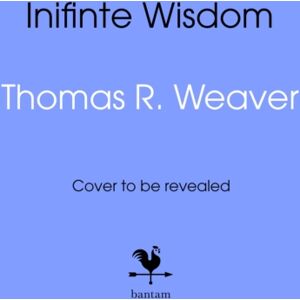 Transworld Publishers Ltd Infinite Wisdom Transworld Publishers Ltd Infinite Wisdom