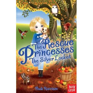 Nosy Crow Ltd The Rescue Princesses: The Silver Locket Nosy Crow Ltd The Rescue Princesses: The Silver Locket