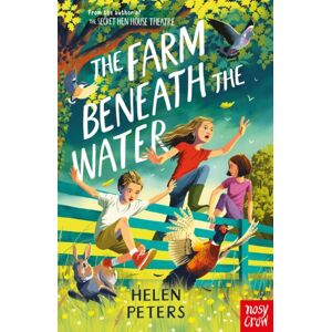 Nosy Crow Ltd The Farm Beneath The Water : Hannah'S Farm Series Nosy Crow Ltd The Farm Beneath The Water : Hannah'S Farm Series