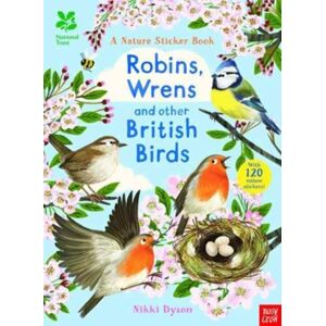 Nosy Crow Ltd National Trust: Robins, Wrens And Other British Birds Nosy Crow Ltd National Trust: Robins, Wrens And Other British Birds