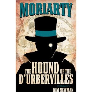Titan Books Ltd Professor Moriarty: The Hound Of The D'Urbervilles Titan Books Ltd Professor Moriarty: The Hound Of The D'Urbervilles