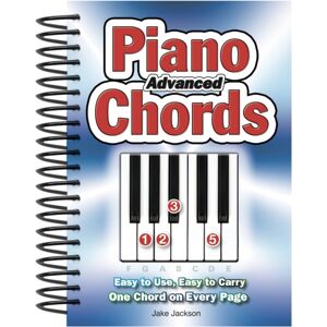 Flame Tree Publishing Advanced Piano Chords : Easy To Use, Easy To Carry, One Chord On Every Page Flame Tree Publishing Advanced Piano Chords : Easy To Use, Easy To Carry, One Chord On Every Page