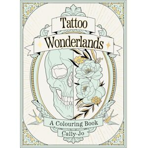 Orion Publishing Co Tattoo Wonderlands : A Colouring Book Orion Publishing Co Tattoo Wonderlands : A Colouring Book