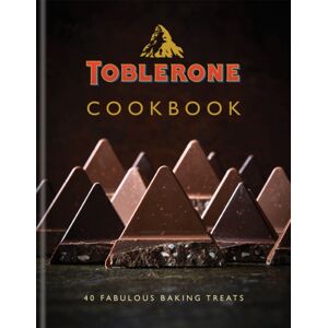 Octopus Publishing Group Toblerone Cookbook : 40 Fabulous Baking Treats Octopus Publishing Group Toblerone Cookbook : 40 Fabulous Baking Treats