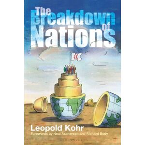 Bloomsbury Publishing PLC The Breakdown Of Nations Bloomsbury Publishing PLC The Breakdown Of Nations