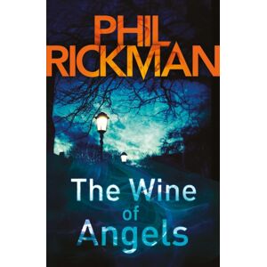 Atlantic Books Wine Of Angels, The : The First Gripping Novel In The selling Series From The Master Of The Supernatural Thriller Atlantic Books Wine Of Angels, The : The First Gripping Novel In The selling Series From The Master Of The Supernatural Thriller