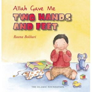 Islamic Foundation Allah Gave Me Two Hands And Feet Islamic Foundation Allah Gave Me Two Hands And Feet