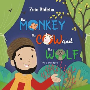 Islamic Foundation The Monkey, The Cow And The Wolf : The Song Book Islamic Foundation The Monkey, The Cow And The Wolf : The Song Book