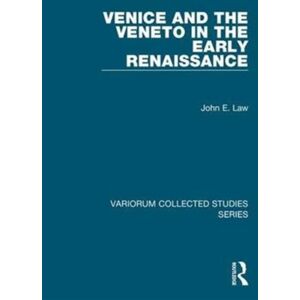 Taylor & Francis Ltd Venice And The Veneto In The Early Renaissance Taylor & Francis Ltd Venice And The Veneto In The Early Renaissance