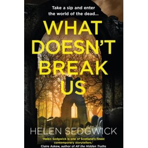 Oneworld Publications What Doesn'T Break Us Oneworld Publications What Doesn'T Break Us