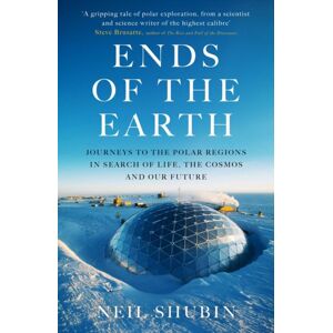 Oneworld Publications Ends Of The Earth : Journeys To The Polar Regions In Search Of Life, The Cosmos, And Our Future Oneworld Publications Ends Of The Earth : Journeys To The Polar Regions In Search Of Life, The Cosmos, And Our Future