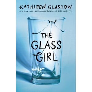 Oneworld Publications The Glass Girl : From The selling Author Of Girl In Pieces Oneworld Publications The Glass Girl : From The selling Author Of Girl In Pieces