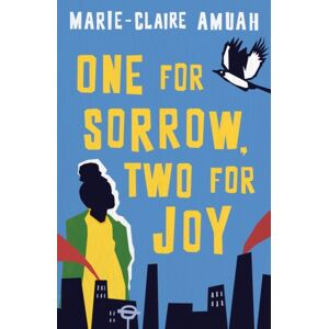 Oneworld Publications One For Sorrow, Two For Joy : Winner Of The Diverse Book Award 2023 Oneworld Publications One For Sorrow, Two For Joy : Winner Of The Diverse Book Award 2023