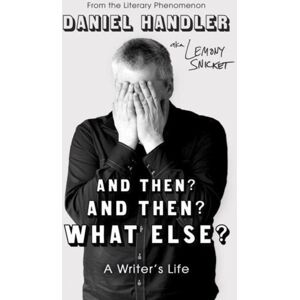 Oneworld Publications And Then? And Then? What Else? : A Writer'S Life Oneworld Publications And Then? And Then? What Else? : A Writer'S Life