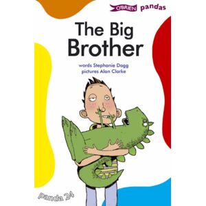 O'Brien Press Ltd The Big Brother O'Brien Press Ltd The Big Brother