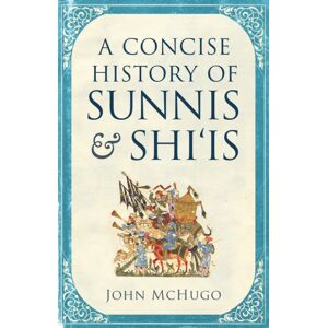 Saqi Books A Concise History Of Sunnis And Shi`Is Saqi Books A Concise History Of Sunnis And Shi`Is