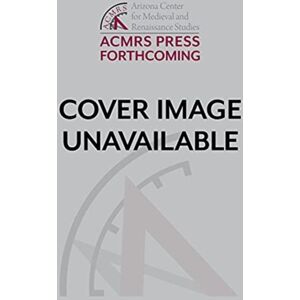 Arizona Center for Medieval & Renaissance Studies, Shakespeare And The Senses Arizona Center for Medieval & Renaissance Studies, Shakespeare And The Senses