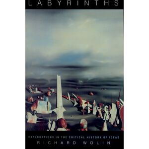 University of Massachusetts Press Labyrinths : Explorations In The Critical History Of Ideas University of Massachusetts Press Labyrinths : Explorations In The Critical History Of Ideas