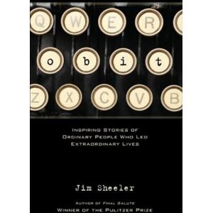 Graphic Arts Center Publishing Co Obit. : Inspiring Stories Of Ordinary People That Led Lives Graphic Arts Center Publishing Co Obit. : Inspiring Stories Of Ordinary People That Led Lives