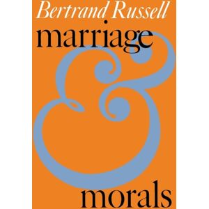 WW Norton & Co Marriage And Morals WW Norton & Co Marriage And Morals