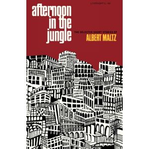 WW Norton & Co Afternoon In The Jungle : The Selected Short Stories Of Albert Maltz WW Norton & Co Afternoon In The Jungle : The Selected Short Stories Of Albert Maltz