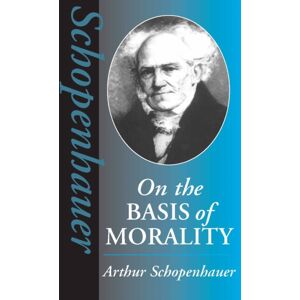 Hackett Publishing Co, Inc On The Basis Of Morality Hackett Publishing Co, Inc On The Basis Of Morality