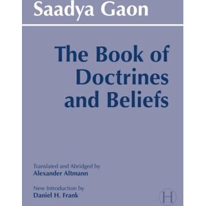 Hackett Publishing Co, Inc The Book Of Doctrines And Beliefs Hackett Publishing Co, Inc The Book Of Doctrines And Beliefs