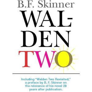 Hackett Publishing Co, Inc Walden Two Hackett Publishing Co, Inc Walden Two