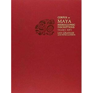 Peabody Museum of Archaeology & Ethnology,U.S. Volume 6 : Tonina Part 2 Peabody Museum of Archaeology & Ethnology,U.S. Volume 6 : Tonina Part 2