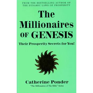 DeVorss & Co ,U.S. The Millionaires Of Genesis - The Millionaires Of The Bible Series Volume 1 : Their Prosperity Secrets For You! DeVorss & Co ,U.S. The Millionaires Of Genesis - The Millionaires Of The Bible Series Volume 1 : Their Prosperity Secrets For You!