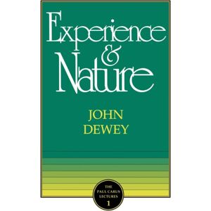 Open Court Publishing Co ,U.S. The Experience And Nature Open Court Publishing Co ,U.S. The Experience And Nature