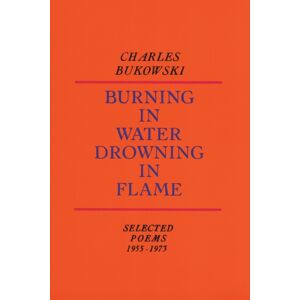 HarperCollins Publishers Inc Burning In Water, Drowning In Flame HarperCollins Publishers Inc Burning In Water, Drowning In Flame