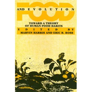 Temple University Press,U.S. Food And Evolution : Toward A Theory Of Human Food Habits Temple University Press,U.S. Food And Evolution : Toward A Theory Of Human Food Habits