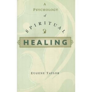 Swedenborg Foundation A Psychology Of Spiritual Healing Swedenborg Foundation A Psychology Of Spiritual Healing