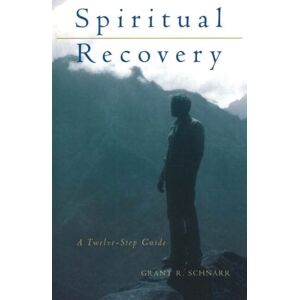 Swedenborg Foundation Spiritual Recovery : A Twelve-Step Guide Swedenborg Foundation Spiritual Recovery : A Twelve-Step Guide