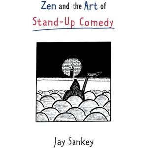 Taylor & Francis Inc Zen And The Art Of Stand-Up Comedy Taylor & Francis Inc Zen And The Art Of Stand-Up Comedy