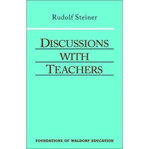 Anthroposophic Press Inc Discussions With Teachers Anthroposophic Press Inc Discussions With Teachers