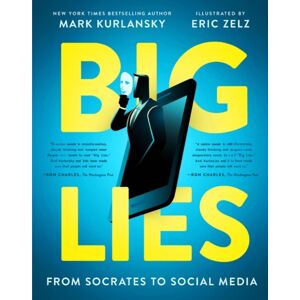 Tilbury House,U.S. Big Lies : From Socrates To Social Media Tilbury House,U.S. Big Lies : From Socrates To Social Media