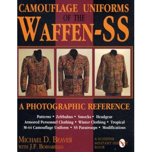Schiffer Publishing Ltd Camouflage Uniforms Of The Waffen-Ss : A Photographic Reference Schiffer Publishing Ltd Camouflage Uniforms Of The Waffen-Ss : A Photographic Reference