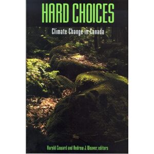 Wilfrid Laurier University Press Hard Choices : Climate Change In Canada Wilfrid Laurier University Press Hard Choices : Climate Change In Canada