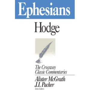 Crossway Books Ephesians : Volume 7 Crossway Books Ephesians : Volume 7
